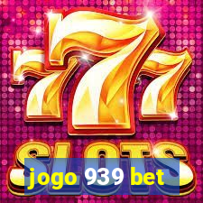 jogo 939 bet